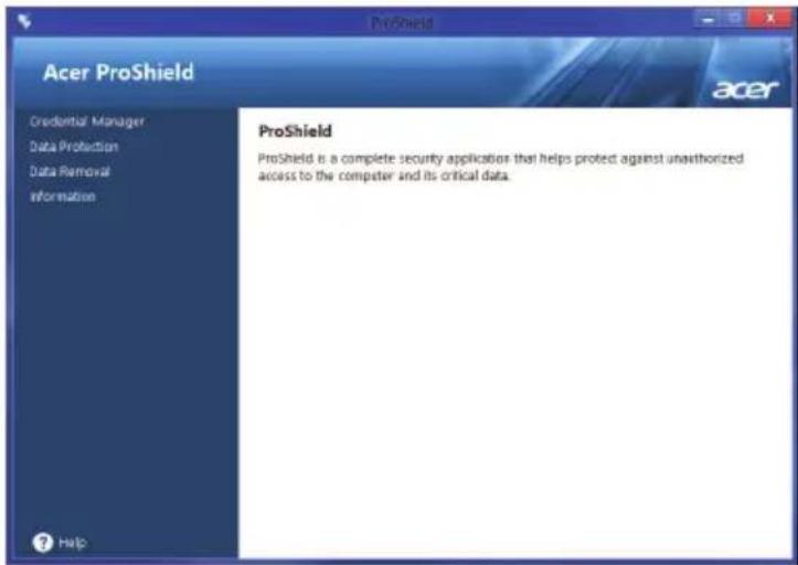 Acer ProShield Credential Manager Data Protection Data Removal Information ProShield ProShield is a complete security application that helps protect against unauthorized access to the computer and its critical data.