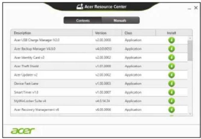 Acer Resource Center Contents Manuals Description Version Class Install Acer USB Charge Manager v2.0 v2.00.3000 Application # Acer Backup Manager v4.0.v4.00.0053 Application # Acer Identity Card v2 v2.00.3002 Application # Acer Thrift Shield v1.01.3000 Application # Acer Updateer v2 v2.00.3002 Appli…