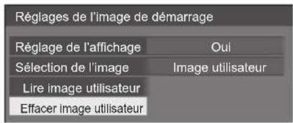 Réglages de l'image de démarrage Réglage de l'affichage Oui Sélection de l'image Image utilisateur Lire image utilisateur Effacer image utilisateur