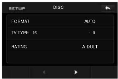SETUP DISC FORMAT AUTO TV TYPE 16 : 9 RATING A DULT