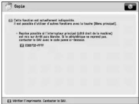 Copie Cette fonction est actuellement indispensable. Il est possible d'utiliser d'autres fonctions avec la touche [Menu principal]. - Reprise possible si l'interrupteur principal (côté droit de la machine) est mis sur Arrêt puis Marche. Si le périphérique ne reprend pas, contacter le SAV avec le cod…