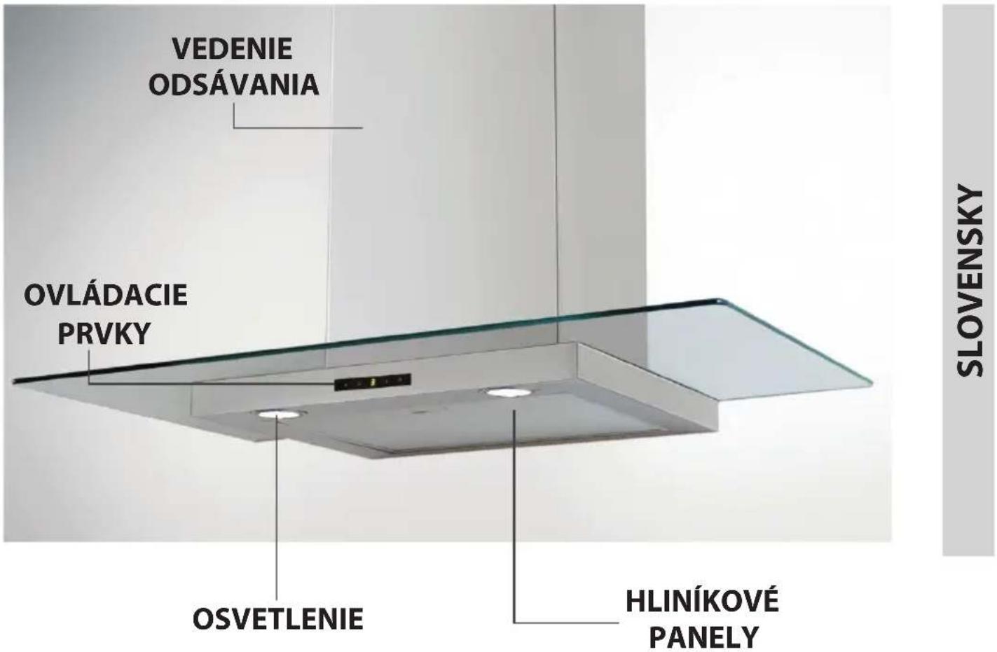 VEDENIE ODSÁVANIA OVLÁDACIE PRVKY OSVETLENIE HLINÍKOVÉ PANELY SLOVENSKY