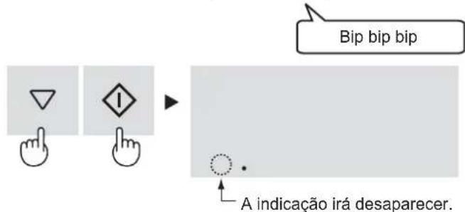Bip bip bip A indicação irá desaparecer.