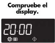 Compruebe el display. 20:00