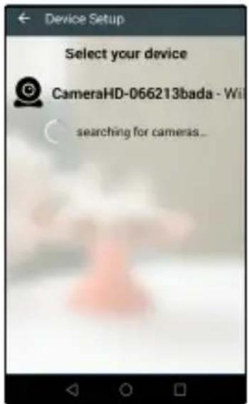 Device Setup Select your device CameraHD-066213bada - Wii searching for cameras...