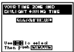YOUR TIME ZONE SMD DAYLIGHT +SUNING TIME COLOR OUT R: US$ U++: 10 + + 1 + 0 Then Push OK!