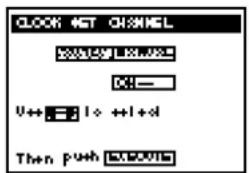 CLOCK SET CHANNEL WALAW LXXX 0:= U++ : 10 +1+1+1 Then Push STOPING