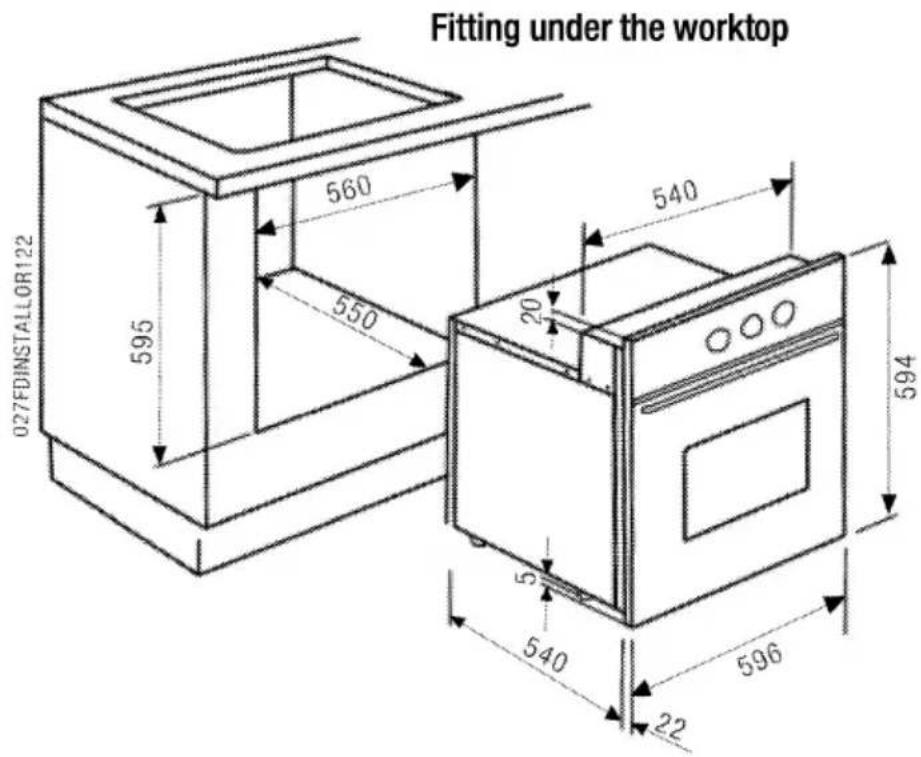 Fitting under the worktop 027FDINSTALLOR122 595 560 550 540 20 5 540 596 22 594