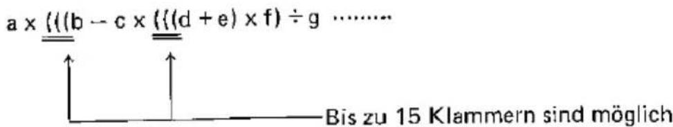 a x (((b - c x (((d + e) x f) ÷ g ...... Jusqu'à 15 parenthèses sont possibles