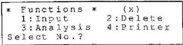 * Fonctions * (x) 1:Saisie 2:Supprimer 3:Analyse 4:Imprimante Sélectionner le numéro ?