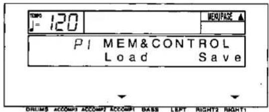 TEMP J= 120 MEM/PAGE ▲ P I MEM&CONTROL Load Save DRUMS ACCOMP3 ACCOMP7 ACCOMP1 BASS LEFT RIGHT2 RIGHT1