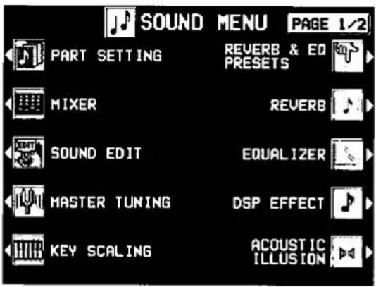 SOUND MENU PAGE 1/2 PART SETTING REVERB & EO PRESETS MIXER REVERB SOUND EDIT EQUALIZER MASTER TUNING DSP EFFECT KEY SCALING ACOUSTIC ILLUSION
