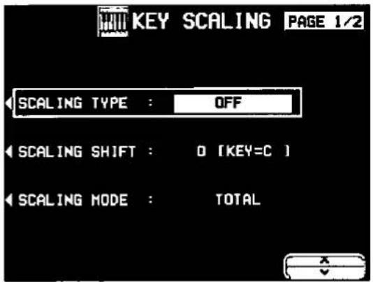 KEY SCALING PAGE 1/2 SCALING TYPE : OFF SCALING SHIFT : 0 [KEY=C ] SCALING MODE : TOTAL