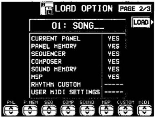 LOAD OPTION PAGE 2/3 01: SONG._ CURRENT PANEL YES PANEL MEMORY YES SEQUENCER YES COMPOSER YES SOUND MEMORY YES MSP YES RHYTHM CUSTOM ---- USER MIDI SETTINGS ---- PNL P NEM SEQ COMP SOUND HSP CUSTOM HIDI