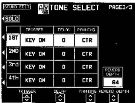 SOUND EDIT TONE SELECT PAGE3/3 SOLO TRIGGER DELAY PRINTING 1ST KEY ON 0 CTR 2ND KEY ON 0 CTR 3rd KEY ON 0 CTR 4th KEY ON 0 CTR REVERED DEPTH 64 TRIGGER DELAY PRINTING REVERED DEPTH