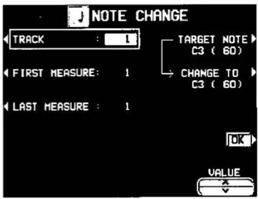 NOTE CHANGE TRACK : 1 FIRST MEASURE: 1 LAST MEASURE : 1 TARGET NOTE C3 ( 60) CHANGE TO C3 ( 60) OK VALUE