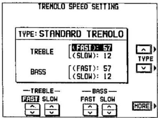 TREMOLO SPEED SETTING TYPE: STANDARD TREMOLO TREBLE [FAST]: 57 (SLOW): 12 BASS [FAST]: 57 (SLOW): 12 —TREBLE— FAST SLOW —BASS— FAST SLOW MORE