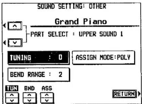 SOUND SETTING: OTHER Grand Piano PART SELECT : UPPER SOUND 1 TUNING : 0 ASSIGN MODE: POLY BEND RANGE : 2 TUN BND ASS RETURN