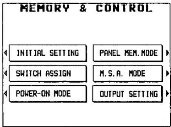 MEMORY & CONTROL INITIAL SETTING PANEL MEM. MODE SWITCH ASSIGN M.S.A. MODE POWER-ON MODE OUTPUT SETTING