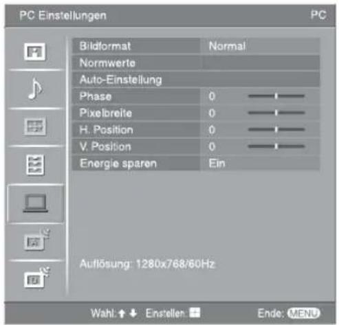 PC Einstellungen PC Bildformat Normal Normwerte Auto-Einstellung Phase 0 —— Pixelbreite 0 —— H. Position 0 —— V. Position 0 —— Energie sparen Ein Auflösung: 1280x768/60Hz Wahl ↑ ↓ Einstellen Ende: MENU
