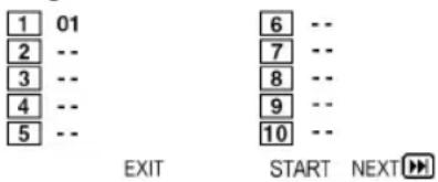 1 01 2 -- 3 -- 4 -- 5 -- EXIT 6 -- 7 -- 8 -- 9 -- 10 -- START NEXT▶