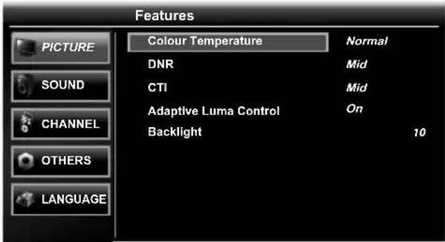Features: PICTURE SOUND CHANNEL OTHERS LANGUAGE. Colour Temperature: Normal. DNR: Mid. CTI: Mid. Adaptive Luma Control: On. Backlight: 10