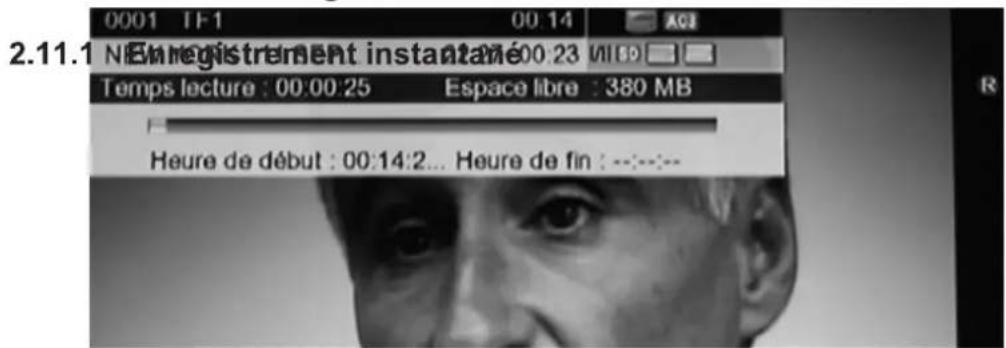 0001 TF-1 00:14 AC 2.11.1 N E registrement instantané 00:23 MIED □ Temps lecture : 00:00:25 Espace libre : 380 MB Heure de début : 00:14:2... Heure de fin : ---