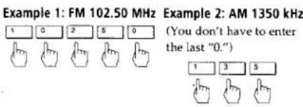 Exemple 1 : FM 102,50 MHz Exemple 2 : AM 1350 kHz (Inutile de saisir le dernier "0".) 1 3 5