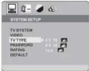 SYSTEM SETUP TV SYSTEM VIDEO TV TYPE 43.75 PASSWORD 43.18 RATING 76.9 DEFAULT