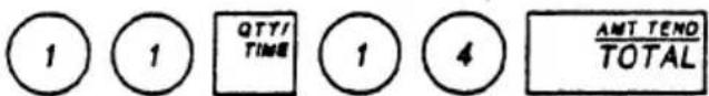 1 1 QTY/ TIME 1 4 AMT TENO TOTAL