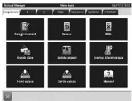 Richard Manager Menu hôte 86.03.12 14:55 A E Note Paramètres Système Internet Enregistrement Retour REG- Ouvrir date Entrée argent Journal Électronique Fond caisse Sortie caisse Manuel