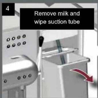 4 Remove milk and wipe suction tube