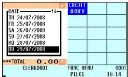DATE TH 24/07/2008 FR 25/07/2008 SA 26/07/2008 SU 27/07/2008 MD 28/07/2008 TU 29/07/2008 ***TOTAL 0.00 CLERK0001 CREDIT ORDER FUNC MENU 0001 P1L01 18:14