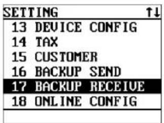 SETTING 13 DEVICE CONFIG 14 TAX 15 CUSTOMER 16 BACKUP SEND 17 BACKUP RECEIVE 18 ONLINE CONFIG