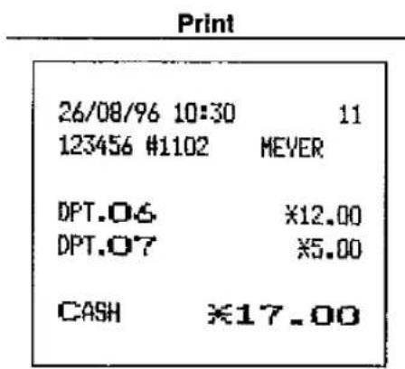 Impression 26/08/96 10:30 11 123456 #1102 MEVER DPT.06 ×12.00 DPT.07 ×5.00 CASH ×17.00