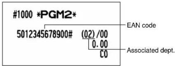 #1000 *PGM2* 5012345678900# (02)/00 0.00 CO EAN code Associated dept.