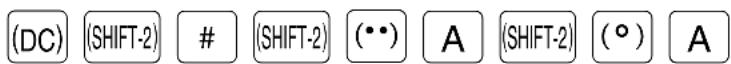 (DC) (SHIFT-2) # (SHIFT-2) (••) A (SHIFT-2) (°) A