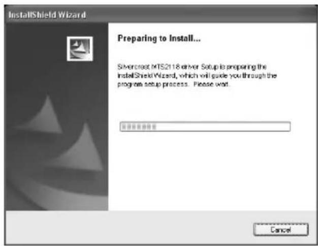 InstallShield Wizard Preparing to Install... Silvercrest MTS2118 driver Setup is preparing the InstallShield Wizard, which will guide you through the program setup process. Please wait. OK Cancel