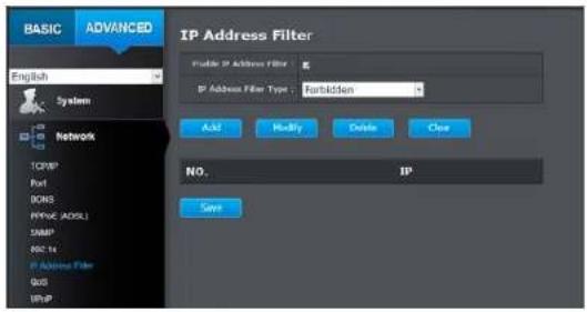 BASIC ADVANCED IP Address Filter File: IP Address Filter IP Address Filter Type : Forbidden Add Modify Delete Clear NO. IP Save