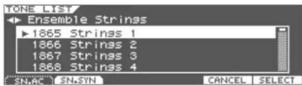 TONE LIST ► Ensemble Strings ► 1865 Strinas 1 1866 Strinas 2 1867 Strinas 3 1868 Strinas 4 SN,AC SN,SYN CANCEL SELECT