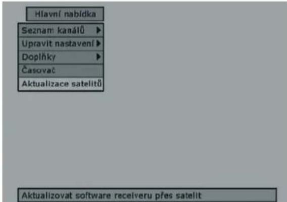 Hlavní nabídka Seznam kanálů ► Upravit nastavení ► Doplňky ► Časovač Aktualizace satelitů Aktualizovat software receiveru přes satelit
