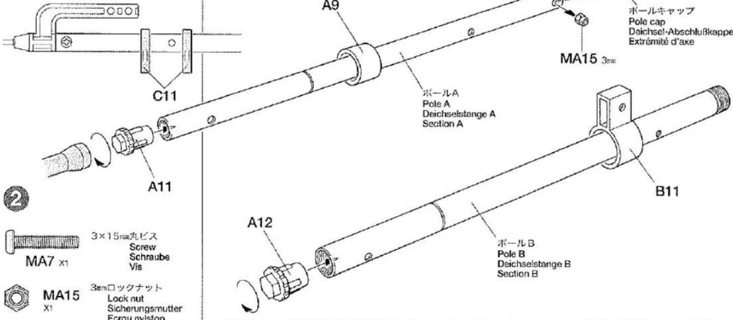 C11 A9 A11 B11 MA15 3mm Pole cap Deichsel- Abschlußkappe Extrémité d'axe B12 A12 B11 MA7 x1 3×15mm光ビス Screw Schraube Vis MA15 x1 3mmロックナット Lock nut Sicherungsmutter Ecrou nylstop