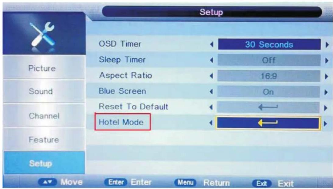 Setup OSD Timer 30 Seconds Sleep Timer Off Aspect Ratio 16:9 Sound Blue Screen On Reset To Default ← Channel Hotel Mode Feature Setup Move Enter Enter Menu Return Exit Exit