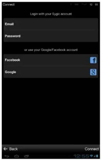 Connect Login with your Sygic account Email Password or use your Google/Facebook account Facebook Google Back Connect