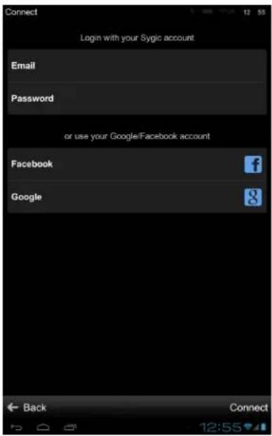 Connect Login with your Sygic account Email Password or use your Google/Facebook account Facebook Google Back Connect
