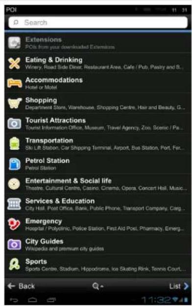 POI Search Extensions POIs from your downloaded Extensions Eating & Drinking Winery, Road Side Diner, Restaurant Area, Cafe / Pub, Pastry and S... Accommodations Hotel or Motel Shopping Department Store, Warehouse, Shopping Centre, Hair and Beauty, G... Tourist Attractions Tourist Information Office…