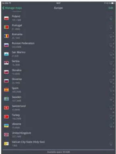 Manage maps Europe Poland 109.13MB Portugal 81.4MB Romania 45.7MB Russian Federation 165.5MB San Marino 21.2MB Serbia 16.3MB Slovakia 19.4MB Slovenia 25.7MB Spain 445.2MB Sweden 147.3MB Switzerland 13.8MB Turkey 100.2MB Ukraine 70.8MB United Kingdom 167.7MB Vatican City State Holy Sea 100.0 Availabl…
