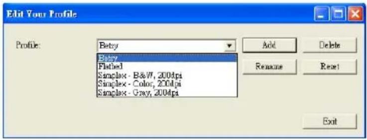 Edit Your Profile Profile: Baby Baby Flatted Simplex - B&W, 200dpi Simplex - Color, 200dpi Simplex - Gray, 200dpi Add Delete Rename Reset Exit