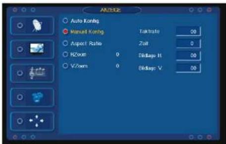 ANZIONE Auto Kontig Manual Kontig Aspect Ratio RZoom 0 VZoom 0 Taktrate 00 Zalt 0 Bildlage H: 00 Bildlage V: 00