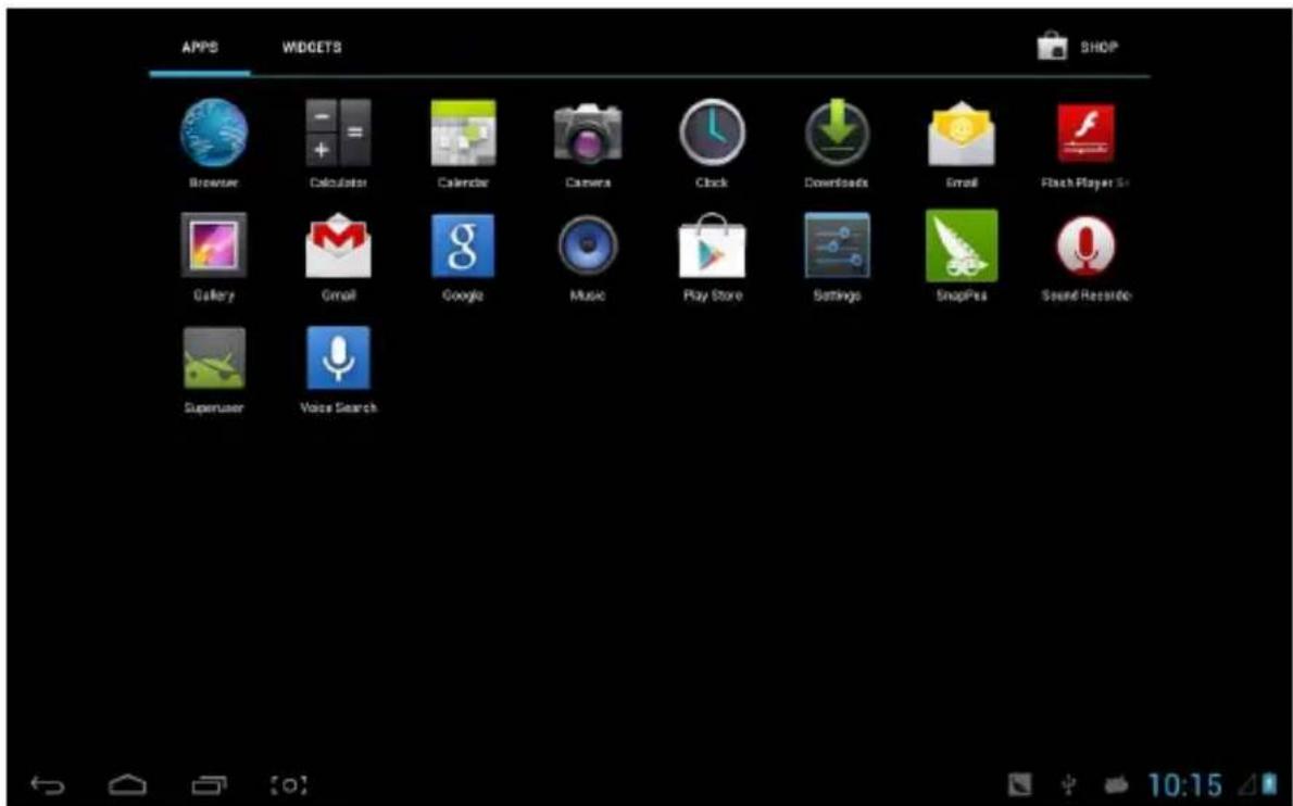 ALKALMAZÁSOK, WIDGETEK, SHOP, Böngésző, Számológép, Naptár, Kamera, Óra, Letöltések, E-mail, Flash Player Sr, Galéria, E-mail, Google, Zene, Play Áruház, Beállítások, SnapPlus, Hangrögzítő, Felügyelő, Hangalapú keresés